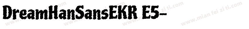 DreamHanSansEKR E5字体转换